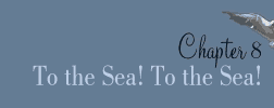 To the Sea, to the Sea!