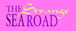 The strange sea road